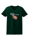 They Did Surgery On a Grape Womens Dark T-Shirt by TooLoud-TooLoud-Forest-Green-Small-Davson Sales
