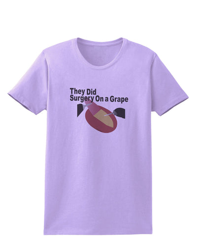 They Did Surgery On a Grape Womens T-Shirt by TooLoud-TooLoud-Lavender-X-Small-Davson Sales