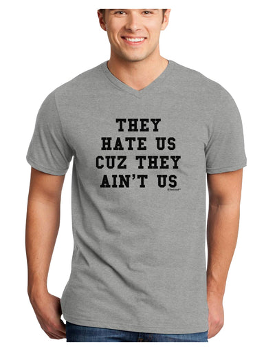 They Hate Us Cuz They Ain't Us Adult V-Neck T-shirt by TooLoud-Mens V-Neck T-Shirt-TooLoud-HeatherGray-Small-Davson Sales