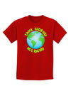 Think Globally Act Locally - Globe Childrens Dark T-Shirt-Childrens T-Shirt-TooLoud-Red-X-Small-Davson Sales