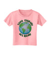 Think Globally Act Locally - Globe Toddler T-Shirt-Toddler T-Shirt-TooLoud-Candy-Pink-2T-Davson Sales