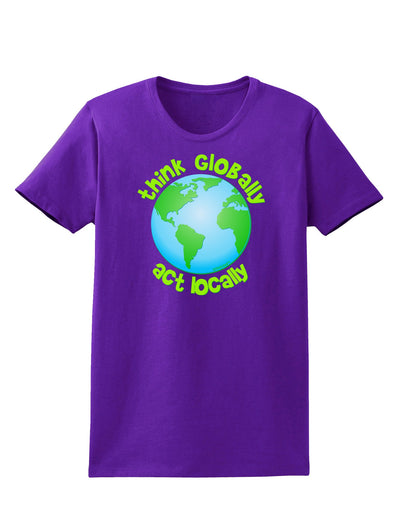 Think Globally Act Locally - Globe Womens Dark T-Shirt-TooLoud-Purple-X-Small-Davson Sales