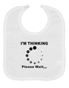 Thinking Please Wait Baby Bib