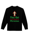 This Gal Is Not Ready For Christmas Adult Long Sleeve Dark T-Shirt-TooLoud-Black-Small-Davson Sales