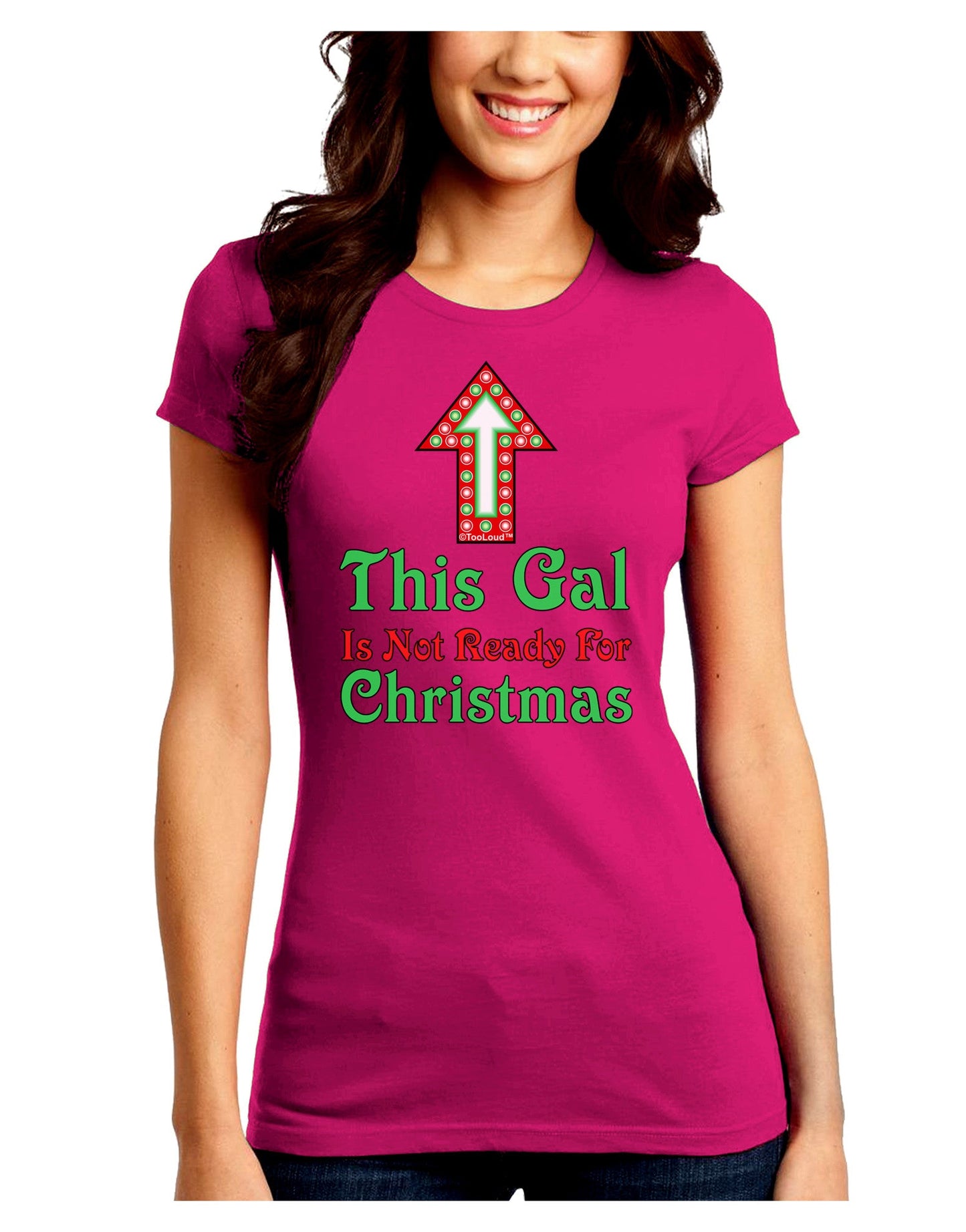 This Gal Is Not Ready For Christmas Juniors Crew Dark T-Shirt-T-Shirts Juniors Tops-TooLoud-Hot-Pink-Juniors Fitted Small-Davson Sales