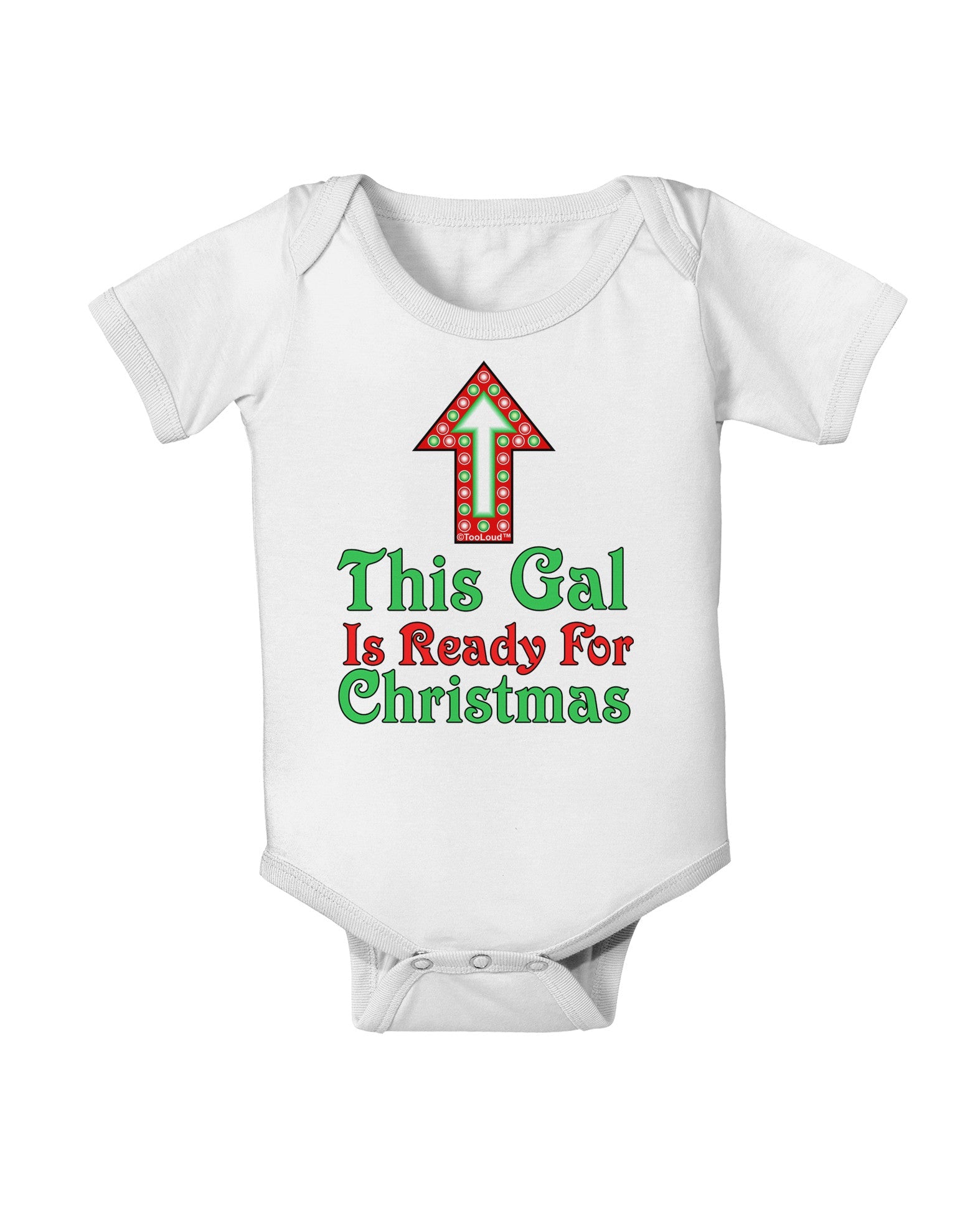 This Gal Is Ready For Christmas Baby Romper Bodysuit-Baby Romper-TooLoud-White-06-Months-Davson Sales