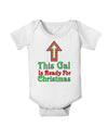 This Gal Is Ready For Christmas Baby Romper Bodysuit-Baby Romper-TooLoud-White-06-Months-Davson Sales