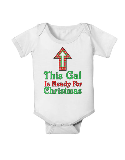 This Gal Is Ready For Christmas Baby Romper Bodysuit-Baby Romper-TooLoud-White-06-Months-Davson Sales