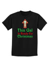 This Gal Is Ready For Christmas Childrens Dark T-Shirt-Childrens T-Shirt-TooLoud-Black-X-Small-Davson Sales