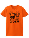 This Girl Has The Best Dad Ever Womens T-Shirt-Womens T-Shirt-TooLoud-Orange-X-Small-Davson Sales