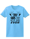 This Girl Has The Best Dad Ever Womens T-Shirt-Womens T-Shirt-TooLoud-Aquatic-Blue-X-Small-Davson Sales