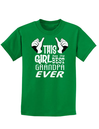 This Girl Has The Best Grandpa Ever Childrens Dark T-Shirt-Childrens T-Shirt-TooLoud-Kelly-Green-X-Small-Davson Sales