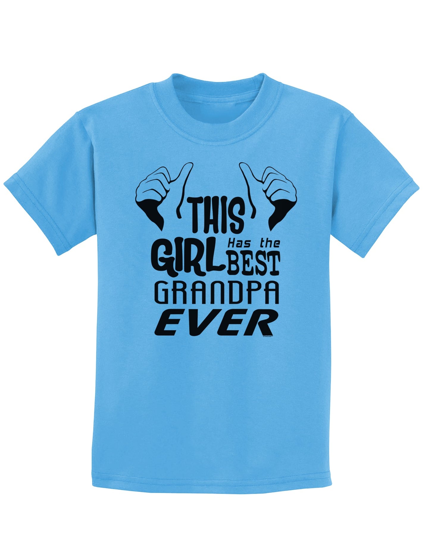 This Girl Has The Best Grandpa Ever Childrens T-Shirt-Childrens T-Shirt-TooLoud-Aquatic-Blue-X-Small-Davson Sales