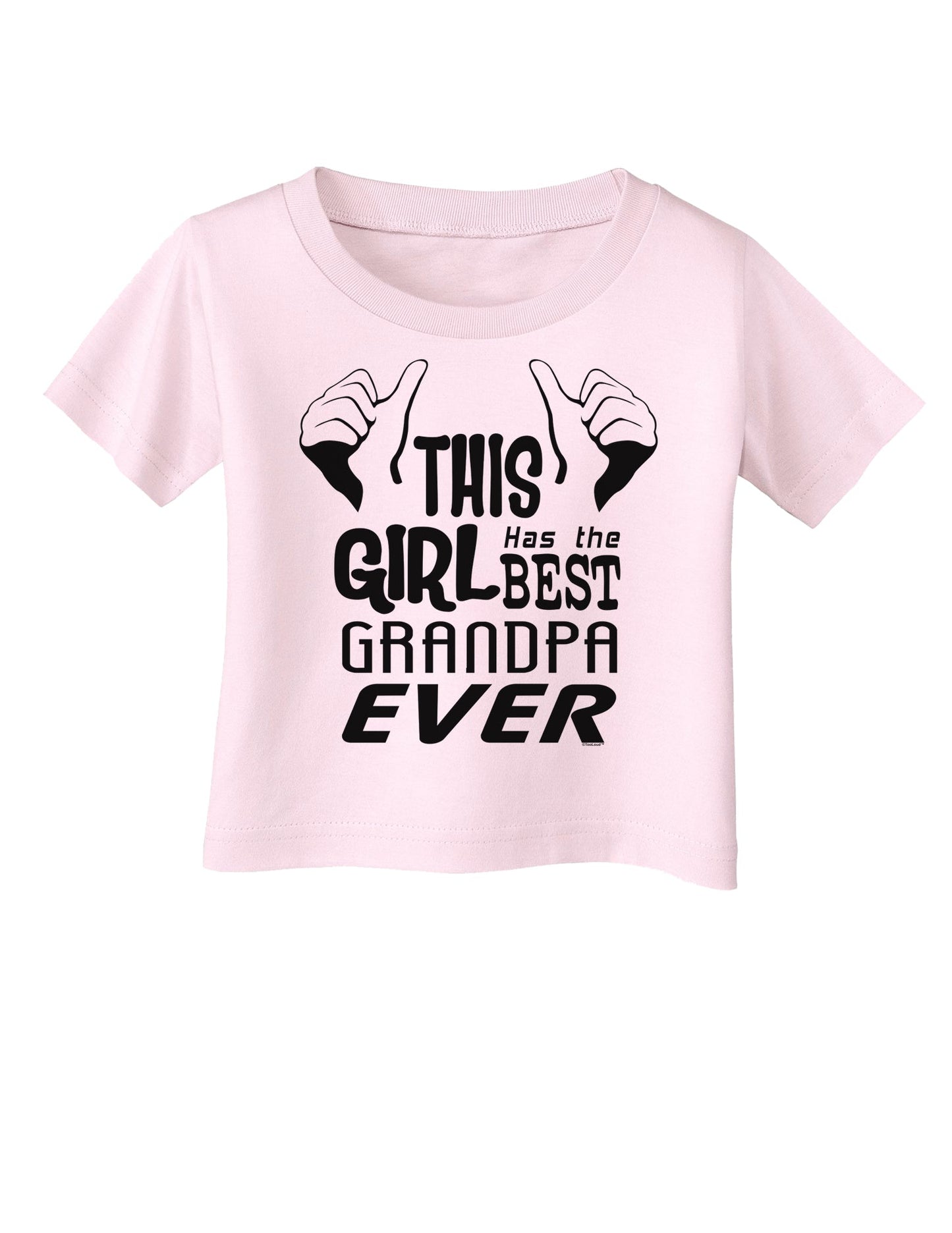 This Girl Has The Best Grandpa Ever Infant T-Shirt-Infant T-Shirt-TooLoud-Light-Pink-06-Months-Davson Sales