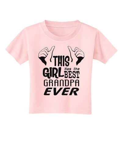 This Girl Has The Best Grandpa Ever Toddler T-Shirt-Toddler T-Shirt-TooLoud-Light-Pink-2T-Davson Sales