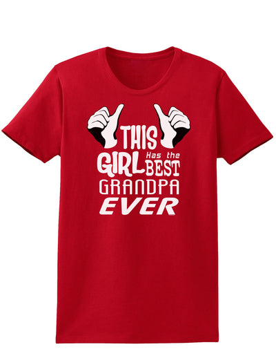 This Girl Has The Best Grandpa Ever Womens Dark T-Shirt-TooLoud-Red-X-Small-Davson Sales