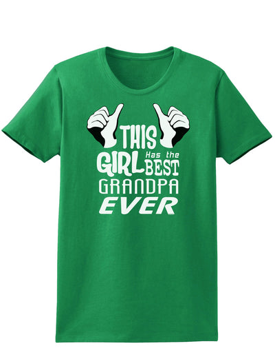 This Girl Has The Best Grandpa Ever Womens Dark T-Shirt-TooLoud-Kelly-Green-X-Small-Davson Sales