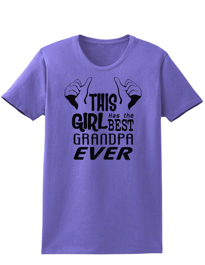 This Girl Has The Best Grandpa Ever Womens T-Shirt-Womens T-Shirt-TooLoud-Violet-X-Small-Davson Sales