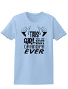 This Girl Has The Best Grandpa Ever Womens T-Shirt-Womens T-Shirt-TooLoud-Light-Blue-X-Small-Davson Sales