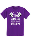 This Girl Has the Best Mom Ever Childrens Dark T-Shirt-Childrens T-Shirt-TooLoud-Purple-X-Small-Davson Sales