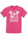 This Girl Has the Best Papa Ever Childrens Dark T-Shirt-Childrens T-Shirt-TooLoud-Sangria-X-Small-Davson Sales