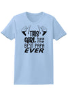 This Girl Has the Best Papa Ever Womens T-Shirt-Womens T-Shirt-TooLoud-Light-Blue-X-Small-Davson Sales