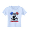 This Girl Loves America Toddler T-Shirt-Toddler T-Shirt-TooLoud-Light-Blue-2T-Davson Sales