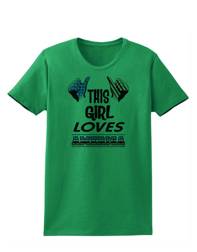 This Girl Loves America Womens T-Shirt-Womens T-Shirt-TooLoud-Kelly-Green-X-Small-Davson Sales