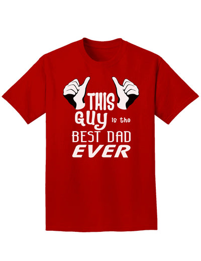 This Guy Best Dad Ever Adult Dark T-Shirt-Mens T-Shirt-TooLoud-Red-Small-Davson Sales