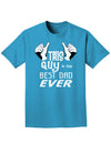 This Guy Best Dad Ever Adult Dark T-Shirt-Mens T-Shirt-TooLoud-Turquoise-Small-Davson Sales