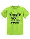 This Guy Best Dad Ever Childrens T-Shirt-Childrens T-Shirt-TooLoud-Lime-Green-X-Small-Davson Sales