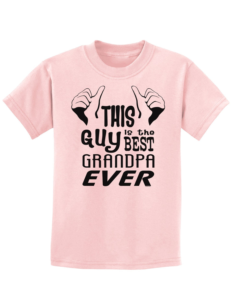 This Guy Best Grandpa Ever Childrens T-Shirt-Childrens T-Shirt-TooLoud-White-X-Small-Davson Sales