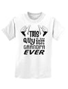 This Guy Best Grandpa Ever Childrens T-Shirt-Childrens T-Shirt-TooLoud-White-X-Small-Davson Sales