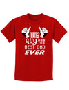 This Guy Has The Best Dad Ever Childrens Dark T-Shirt-Childrens T-Shirt-TooLoud-Red-X-Small-Davson Sales