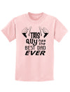 This Guy Has The Best Dad Ever Childrens T-Shirt-Childrens T-Shirt-TooLoud-PalePink-X-Small-Davson Sales