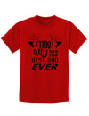 This Guy Has The Best Dad Ever Childrens T-Shirt-Childrens T-Shirt-TooLoud-Red-X-Small-Davson Sales