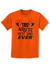 This Guy Has The Best Dad Ever Childrens T-Shirt-Childrens T-Shirt-TooLoud-Orange-X-Small-Davson Sales