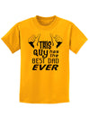 This Guy Has The Best Dad Ever Childrens T-Shirt-Childrens T-Shirt-TooLoud-Gold-X-Small-Davson Sales