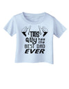 This Guy Has The Best Dad Ever Infant T-Shirt-Infant T-Shirt-TooLoud-Light-Blue-06-Months-Davson Sales