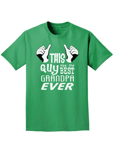 This Guy Has The Best Grandpa Ever Adult Dark T-Shirt-Mens T-Shirt-TooLoud-Kelly-Green-Small-Davson Sales