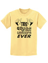 This Guy Has The Best Grandpa Ever Childrens T-Shirt-Childrens T-Shirt-TooLoud-Daffodil-Yellow-X-Small-Davson Sales