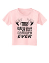 This Guy Has The Best Grandpa Ever Toddler T-Shirt-Toddler T-Shirt-TooLoud-Light-Pink-2T-Davson Sales