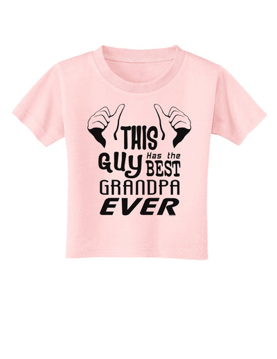 This Guy Has The Best Grandpa Ever Toddler T-Shirt-Toddler T-Shirt-TooLoud-Light-Pink-2T-Davson Sales