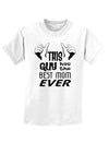 This Guy Has the Best Mom Ever Childrens T-Shirt-Childrens T-Shirt-TooLoud-White-X-Small-Davson Sales