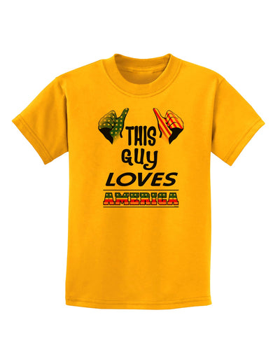 This Guy Loves America Childrens T-Shirt-Childrens T-Shirt-TooLoud-Gold-X-Small-Davson Sales