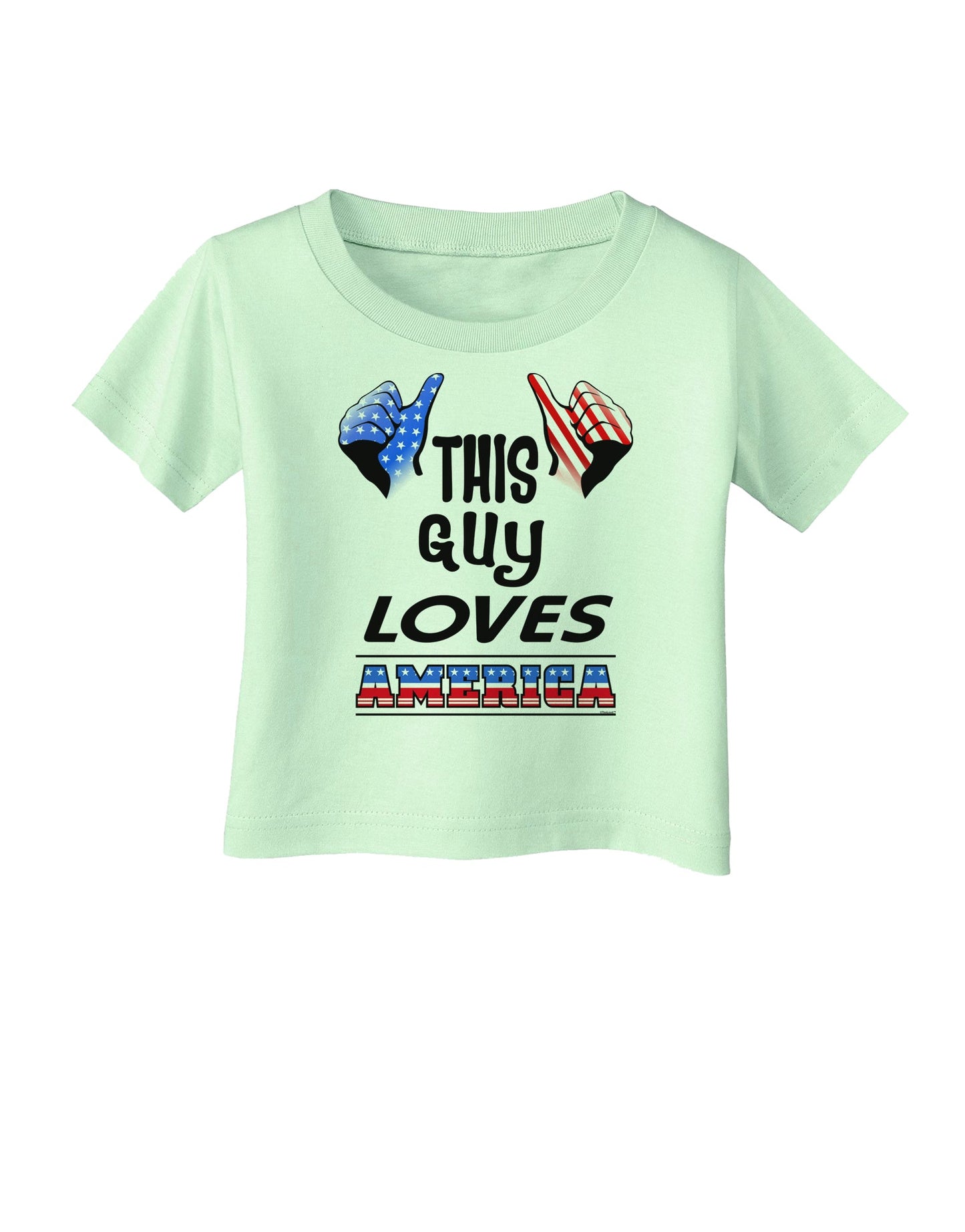 This Guy Loves America Infant T-Shirt-Infant T-Shirt-TooLoud-Light-Green-06-Months-Davson Sales
