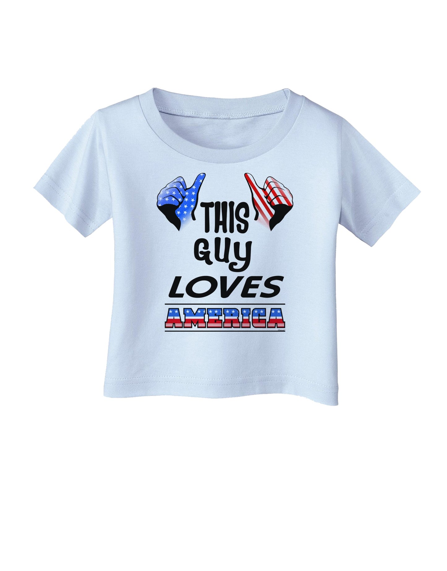 This Guy Loves America Infant T-Shirt-Infant T-Shirt-TooLoud-Light-Blue-06-Months-Davson Sales