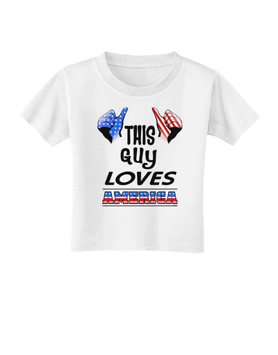 This Guy Loves America Toddler T-Shirt-Toddler T-Shirt-TooLoud-White-2T-Davson Sales