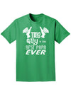 This Guy is the Best Papa Ever Adult Dark T-Shirt-Mens T-Shirt-TooLoud-Kelly-Green-Small-Davson Sales