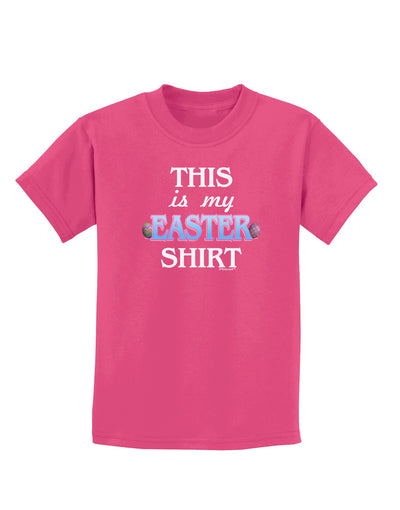 This Is My Easter Shirt Childrens Dark T-Shirt